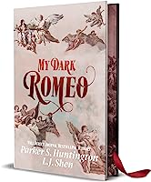 My Dark Romeo: Digitally Signed Edition (Extremely Limited Print)