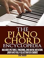 The Piano Chord Encyclopedia: Over 645 Fully Illustrated Chords
